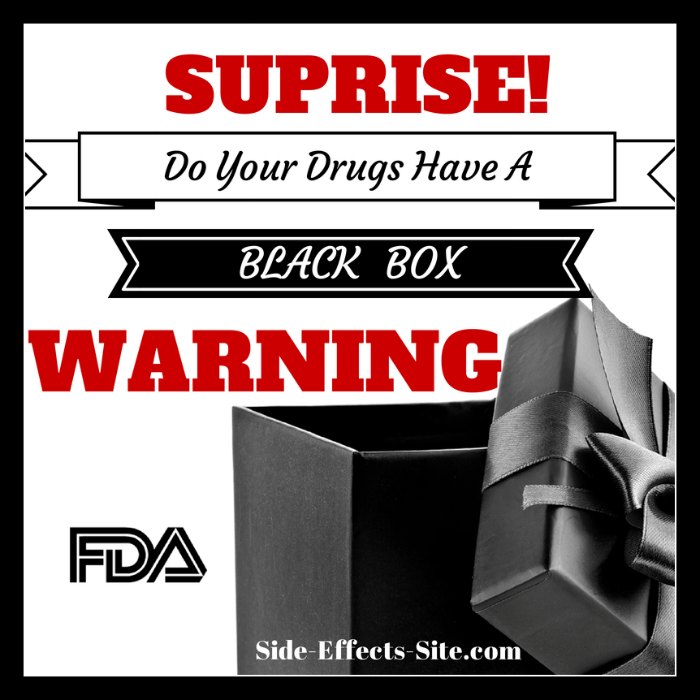 FDA Black Box Warning. Do you know what's in your drugs?