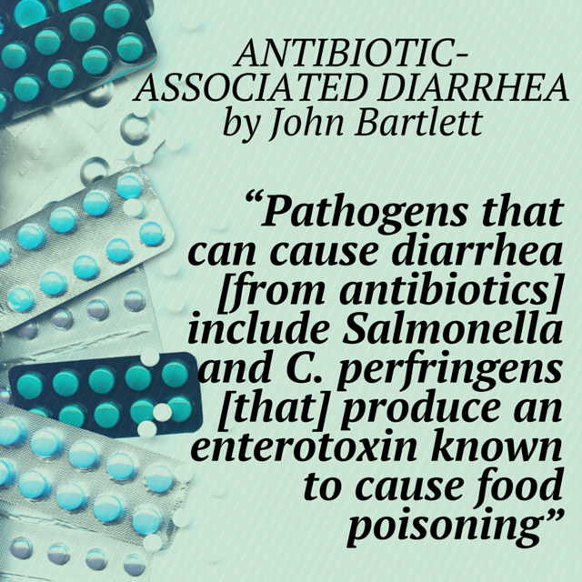 Antibiotic Associated Diarrhea can cause the same toxins that occur from food poisioning